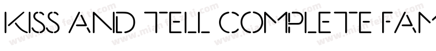 Kiss And Tell Complete Family字体转换